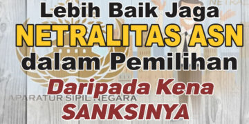 Pentingkah Netralitas Pegawai Aparatur Sipil Negara Pada Pilkada Serentak? Berikut Alasannya