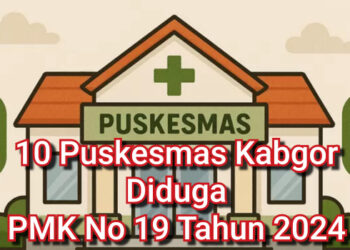Diduga Langgar PMK No 19 Tahun 2024, Sekitar 10 PLT Kepala Puskesmas di Kabupaten Gorontalo Tidak Penuhi Syarat