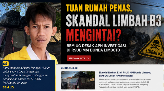 Kabgor Tuan Rumah PENAS, Skandal Limbah B3 Mengintai? BEM UG Desak APH Investigasi di RSUD MM Dunda Limboto