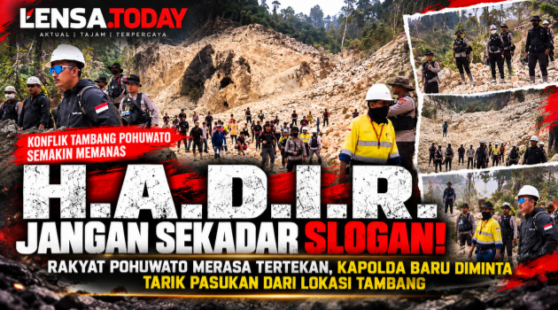 H.A.D.I.R. Jangan Sekadar Slogan! Rakyat Pohuwato Merasa Tertekan, Kapolda Baru Diminta Tarik Pasukan dari Lokasi Tambang